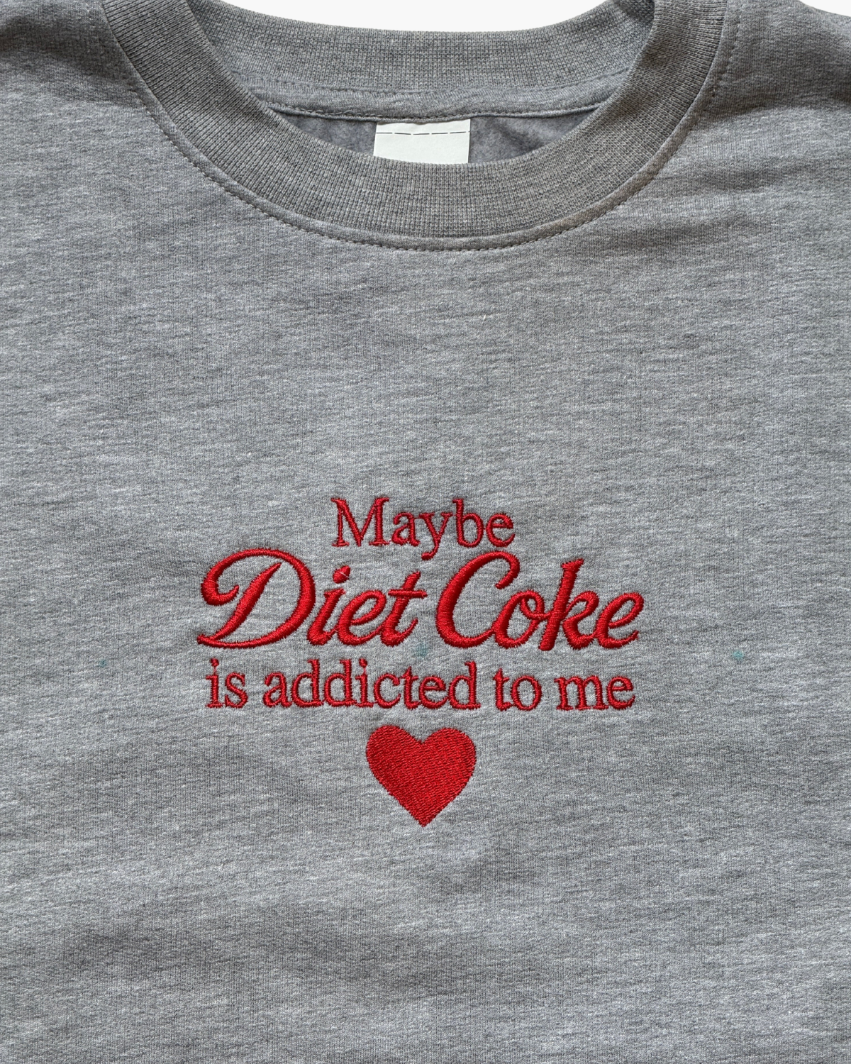 Maybe Diet Coke is Addicted to Me Embroidered Sweater